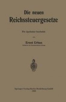 Die neuen Reichssteuergesetze: Für Apotheker bearbeitet