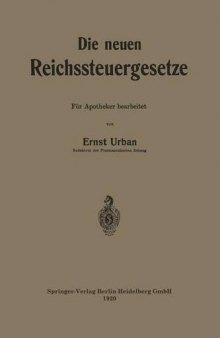 Die neuen Reichssteuergesetze: Für Apotheker bearbeitet