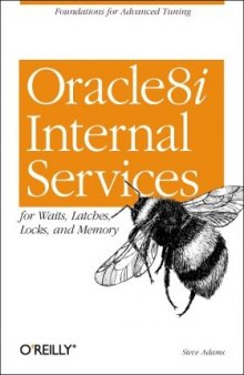 Oracle8i internal services for waits, latches, locks and memory