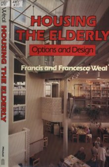 Housing the Elderly  Options and Design