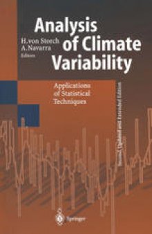 Analysis of Climate Variability: Applications of Statistical Techniques Proceedings of an Autumn School Organized by the Commission of the European Community on Elba from October 30 to November 6, 1993