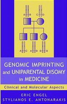 Genomic imprinting and uniparental disomy in medicine : clinical and molecular aspects