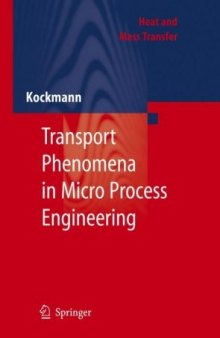 Transport Phenomena in Micro Process Engineering