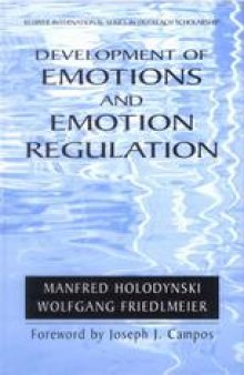 Development of Emotions and Their Regulation: An Internalization Model