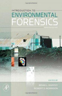 Introduction to Environmental Forensics, Second Edition