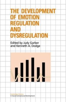 The Development of Emotion Regulation and Dysregulation (Cambridge Studies in Social and Emotional Development)