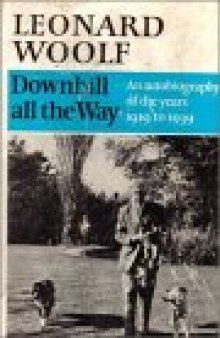 Downhill All the Way: Autobiography of the Years, 1919-39