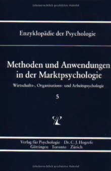 Enzyklopädie der Psychologie, Bd.5, Methoden und Anwendungen in der Marktpsychologie: Serie 3 / BD 5