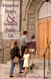 Evangelical Identity and Gendered Family Life