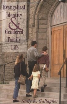 Evangelical Identity and Gendered Family Life  