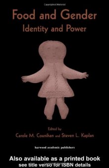 Food and Gender: Identity and Power (Food and Nutrition in History and Culture)