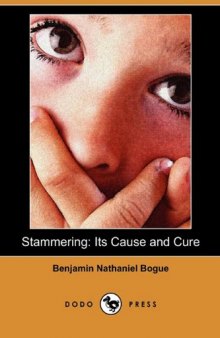 Stammering: Its Cause and Cure (Dodo Press)  