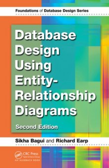 Database Design Using Entity-Relationship Diagrams, Second Edition