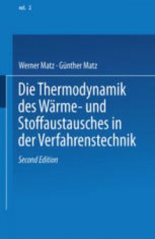 Die Thermodynamik des Wärme- und Stoffaustausches in der Verfahrenstechnik: Band 2: Anwendung auf Rektifikation, Adsorption, Absorption und Extraktion