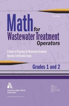 Math for Wastewater Treatment Operators Grades 1 & 2: Practice Problems to Prepare for Wastewater Treatment Operator Certification Exams