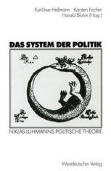 Das System der Politik: Niklas Luhmanns politische Theorie