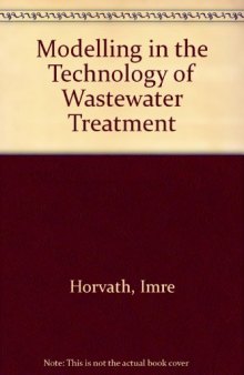 Modelling in the Technology of Wastewater Treatment