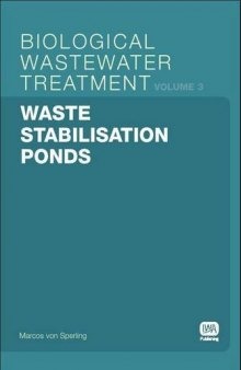 Waste Stabilisation Ponds: Biological Wastewater Treatment Volume 3
