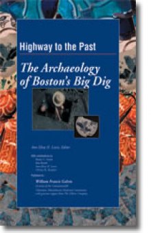 Highway to the Past: The Archaeology of Boston's Big Dig