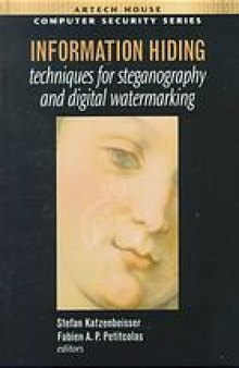 Information hiding techniques for steganography and digital watermarking