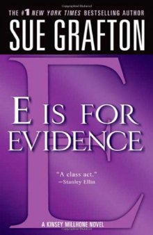 E Is for Evidence (Kinsey Millhone Alphabet Mysteries, No. 5)