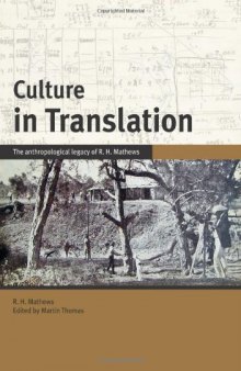 Culture in Translation: The Anthropological Legacy of R. H. Mathews