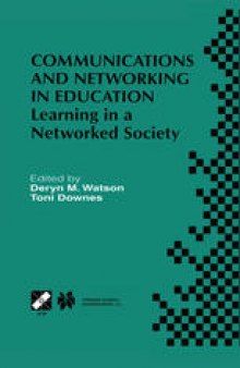 Communications and Networking in Education: Learning in a Networked Society