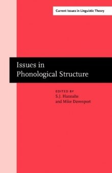 Issues in Phonological Structure: Papers from an International Workshop