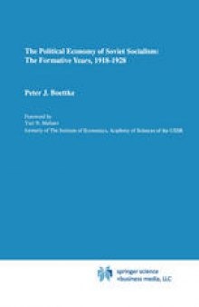 The Political Economy of Soviet Socialism: The Formative Years, 1918–1928