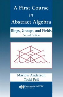 A first course in abstract algebra: rings, groups, and fields