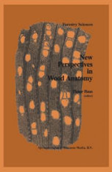 New Perspectives in Wood Anatomy: Published on the occasion of the 50th Anniversary of the International Association of Wood Anatomists