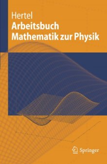 Arbeitsbuch Mathematik zur Physik