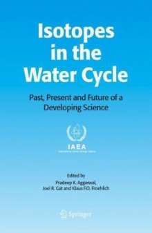 Isotopes in the water cycle: past, present and future of a developing science