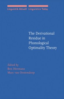The Derivational Residue in Phonological Optimality Theory (Linguistik Aktuell   Linguistics Today)