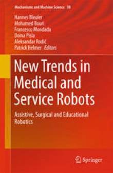 New Trends in Medical and Service Robots: Assistive, Surgical and Educational Robotics