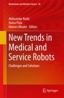 New Trends in Medical and Service Robots: Challenges and Solutions
