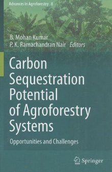Carbon Sequestration Potential of Agroforestry Systems: Opportunities and Challenges 
