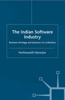 The Indian Software Industry: Business Strategy and Dynamic Co-ordination