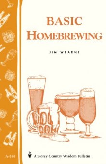 Basic Homebrewing: Storey's Country Wisdom Bulletin A-144
