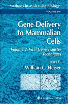 Gene Delivery to Mammalian Cells Vol 2: Viral Gene Transfer Techniques (Methods in Molecular Biology Vol 246)  