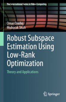Robust Subspace Estimation Using Low-Rank Optimization  Theory and Applications