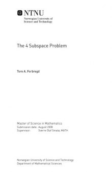 The 4 Subspace Problem [Master thesis]