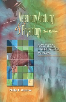 Laboratory Manual for Comparative Veterinary Anatomy & Physiology, 2nd Edition (Veterinary Technology)