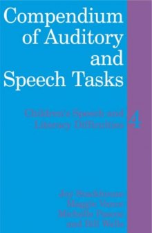 Compendium of Auditory and Speech Tasks: Children's Speech and Literacy Difficulties, Book 4