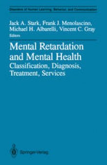 Mental Retardation and Mental Health: Classification, Diagnosis, Treatment, Services