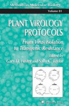 Plant Virology Protocols: From Virus Isolation to Transgenic Resistance