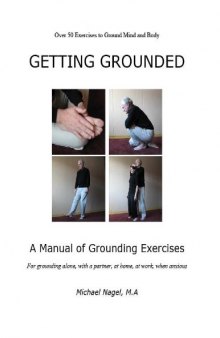 Getting Grounded: A Manual of Grounding Exercises