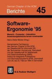 Software-Ergonomie ’95: Mensch — Computer — Interaktion. Anwendungsbereiche lernen voneinander