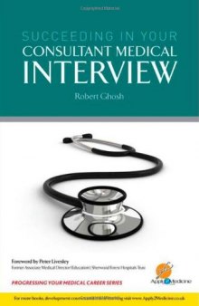 Succeeding in your consultant medical interview