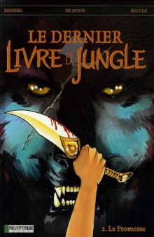 Le dernier livre de la jungle, tome 2 : La promesse  